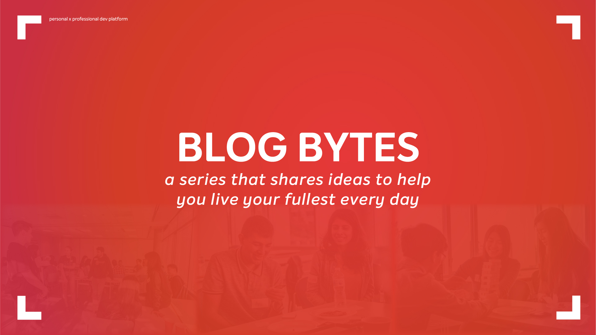 Blog Bytes #6: Self Processes, Burnout, & Priority Alignment